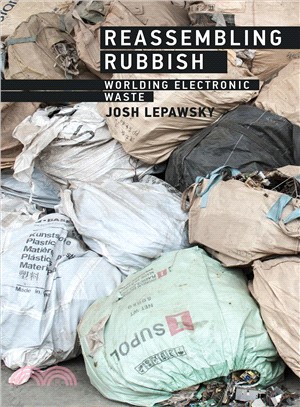 Reassembling Rubbish ― Worlding Electronic Waste