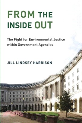 From the Inside Out ― The Fight for Environmental Justice Within Government Agencies