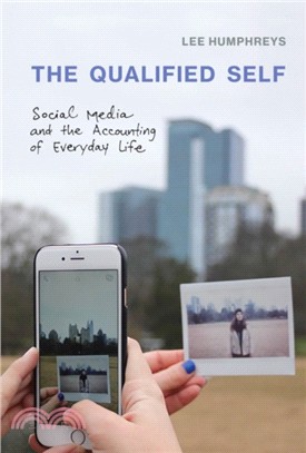 The Qualified Self ― Social Media and the Accounting of Everyday Life