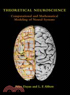 Theoretical Neuroscience ─ Computational And Mathematical Modeling of Neural Systems