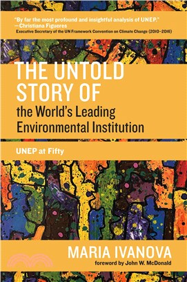 A Revisionist History of the World's Leading Environmental Institution：UNEP at Fifty