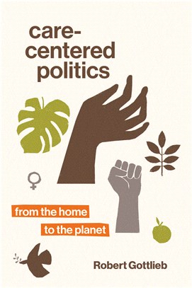 Care-Centered Politics：From the Home to the Planet