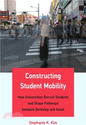 Constructing Student Mobility：How Universities Recruit Students and Shape Pathways between Berkeley and Seoul