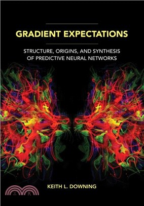 Gradient Expectations：Structure, Origins, and Synthesis of Predictive Neural Networks