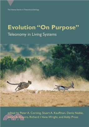 Evolution On Purpose：Teleonomy in Living Systems