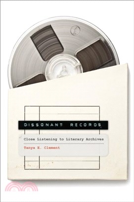 Dissonant Records：Close Listening to Literary Archives