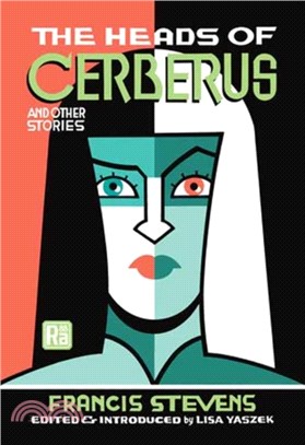 The Heads of Cerberus and Other Stories