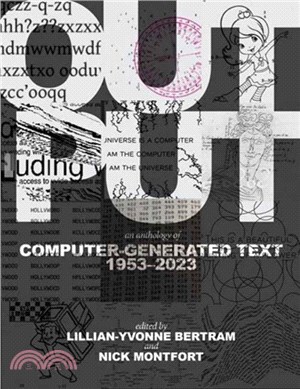 Output：An Anthology of Computer-Generated Text, 1953??023