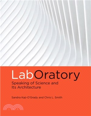LabOratory：Speaking of Science and Its Architecture