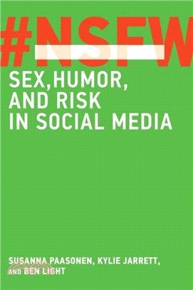 NSFW：Sex, Humor, and Risk in Social Media