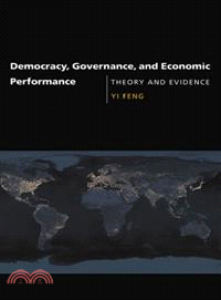 Democracy, Governance, And Economic Performance