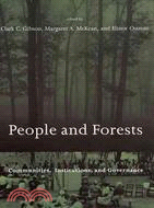 People and Forests: Communities, Institutions, and Governance