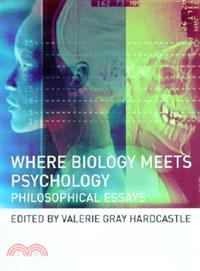 Where Biology Meets Psychology ─ Philosophical Essays