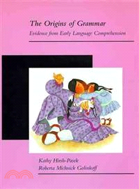 The Origins of Grammar ― Evidence from Early Language Comprehension