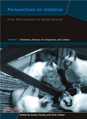 Perspectives On Imitation ― From Neuroscience to Social Science