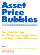 Asset Price Bubbles: The Implications For Monetary, Regulatory, And International Policies