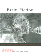 Brain Fiction: Self-deception And the Riddle of Confabulation