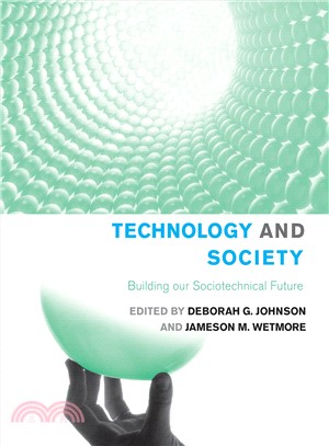 Technology and Society ─ Building Our Sociotechnical Future
