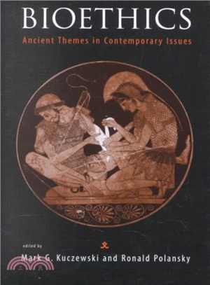 Bioethics ― Ancient Themes in Contemporary Issues