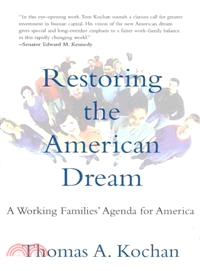 Restoring the American Dream ─ A Working Families' Agenda for America