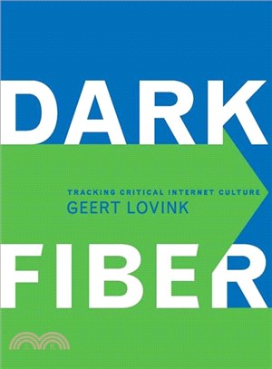 Dark Fiber ─ Tracking Critical Internet Culture