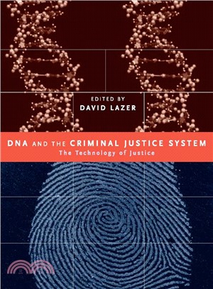 DNA and the Criminal Justice System: The Technology Of Justice