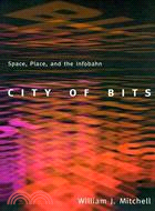 City of bits :space, place, ...