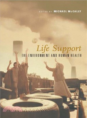 Life Support ─ The Environment and Human Health