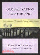 Globalization & History: The Evolution of a Nineteenth-Century Atlantic Economy