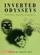 Inverted Odysseys ─ Claude Cahun, Maya Deren, and Cindy Sherman