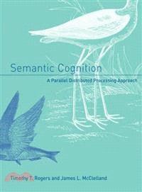 Semantic Cognition ― A Parallel Distributed Processing Approach