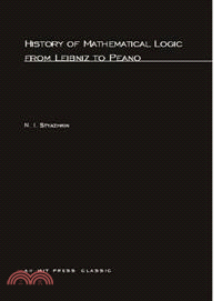 History of Mathematical Logic from Leibnitz to Peano