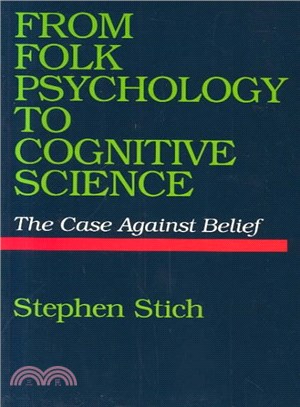 From Folk Psychology to Cognitive Science ― The Case Against Belief