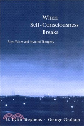 When Self-Consciousness Breaks ─ Alien Voices and Inserted Thoughts