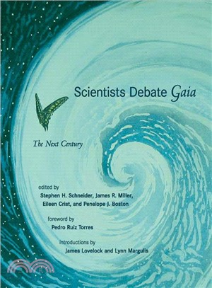 Scientists Debate Gaia ― The Next Century