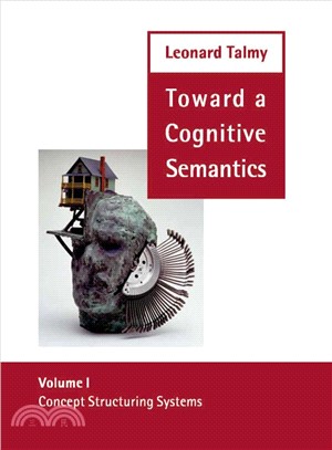 Toward a Cognitive Semantics ─ Concept Structuring Systems