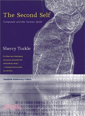 The Second Self ─ Computers And The Human Spirit