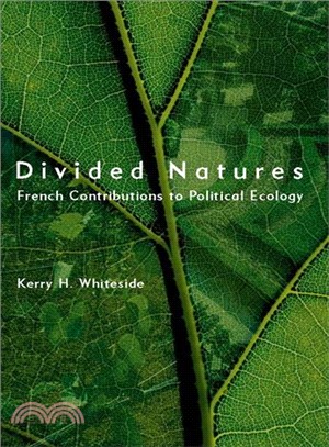 Divided Natures ─ French Contributions to Political Ecology