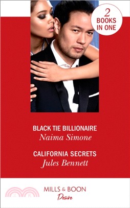 Black Tie Billionaire：Black Tie Billionaire (Blackout Billionaires) / California Secrets (Two Brothers)