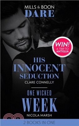 His Innocent Seduction / One Wicked Week：His Innocent Seduction (Guilty as Sin) / One Wicked Week
