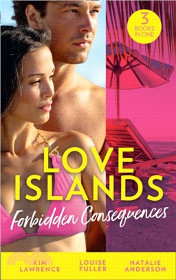 Love Islands: Forbidden Consequences：Her Nine Month Confession / Claiming His Wedding Night / the Secret That Shocked De Santis