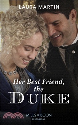 Her Best Friend, The Duke