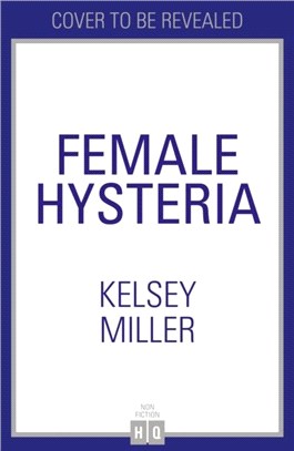 Female Hysteria