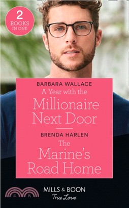 A Year With The Millionaire Next Door / The Marine's Road Home：A Year with the Millionaire Next Door / the Marine's Road Home (Match Made in Haven)