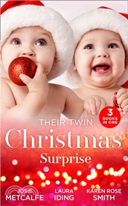 Their Twin Christmas Surprise：Twins for a Christmas Bride / Expecting a Christmas Miracle / Twins Under His Tree