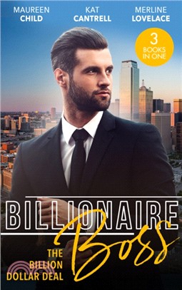 Billionaire Boss: The Billion Dollar Deal：An Outrageous Proposal / Matched to a Billionaire / a Business Engagement