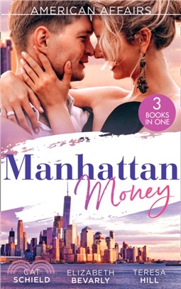 American Affairs: Manhattan Money：The Rogue's Fortune / a Beauty for the Billionaire (Accidental Heirs) / His Bride by Design
