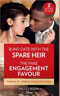 Blind Date With The Spare Heir / The Fake Engagement Favor：Blind Date with the Spare Heir (Locketts of Tuxedo Park) / the Fake Engagement Favor (the Texas Tremaines)