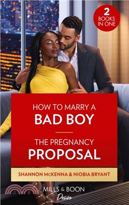 How To Marry A Bad Boy / The Pregnancy Proposal：How to Marry a Bad Boy (Dynasties: Tech Tycoons) / the Pregnancy Proposal (Cress Brothers)