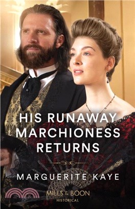 His Runaway Marchioness Returns
